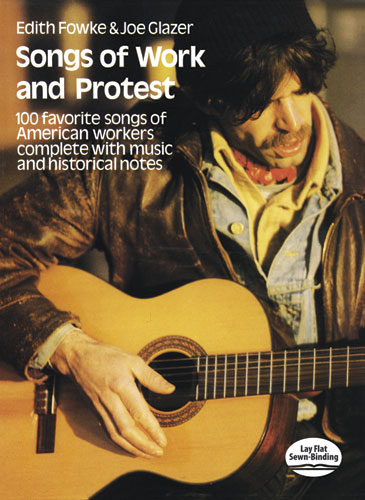FOWKE - SONG OF WORK AND PROTEST -