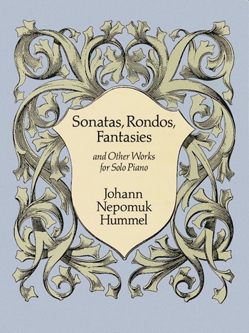HUMMEL J.N. - SONATAS, RONDOS, FANTASIAS Y OTRAS OBRAS -