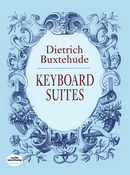 BUXTEHUDE D. - KEYBOARD SUITES -PIANO SOLO-
