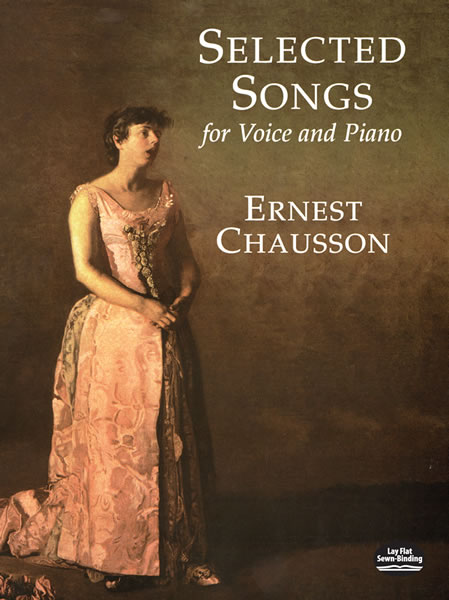 CHAUSSON E. - SELECTED SONG -