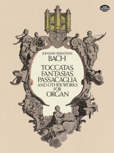 BACH J.S. - TOCATAS, FANTASIAS Y PASACAGLIAS -