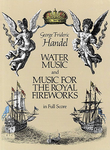 HANDEL G.F. - MUSICA ACUATICA/MUSICA REALES FUEGOS -