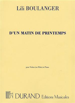 BOULANGER L. - D´UN MATIN DE PRINTEMPS- FLAUTA O VIOLIN