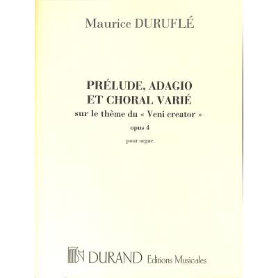DURUFLE M. - PRELUDIO, ADAGIO Y CORAL VARIADO OP.4 VENI CREATOR