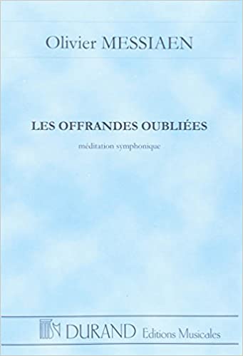 MESSIAEN O. - OFFRANDES OUBLIEES -