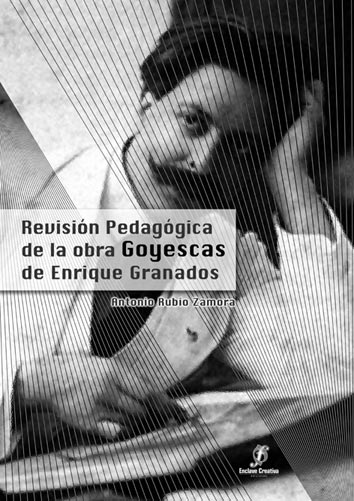 REVISION PEDAGOGICA DE GOYESCAS DE E. GRANADOS
