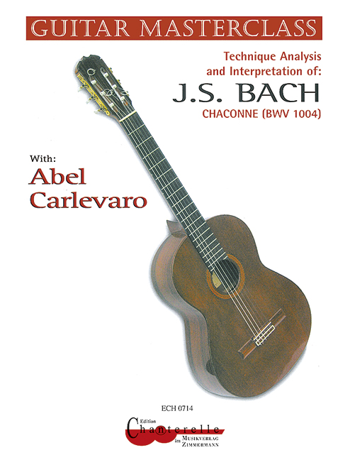 CARLEVARO A. - TECNICA, ANALISIS E INTERPRETACION DE BACH - CHACONA BWV 1004  (GUIT)