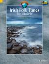 ALBUM - IRISH FOLK TUNES FOR UKELELE + CD