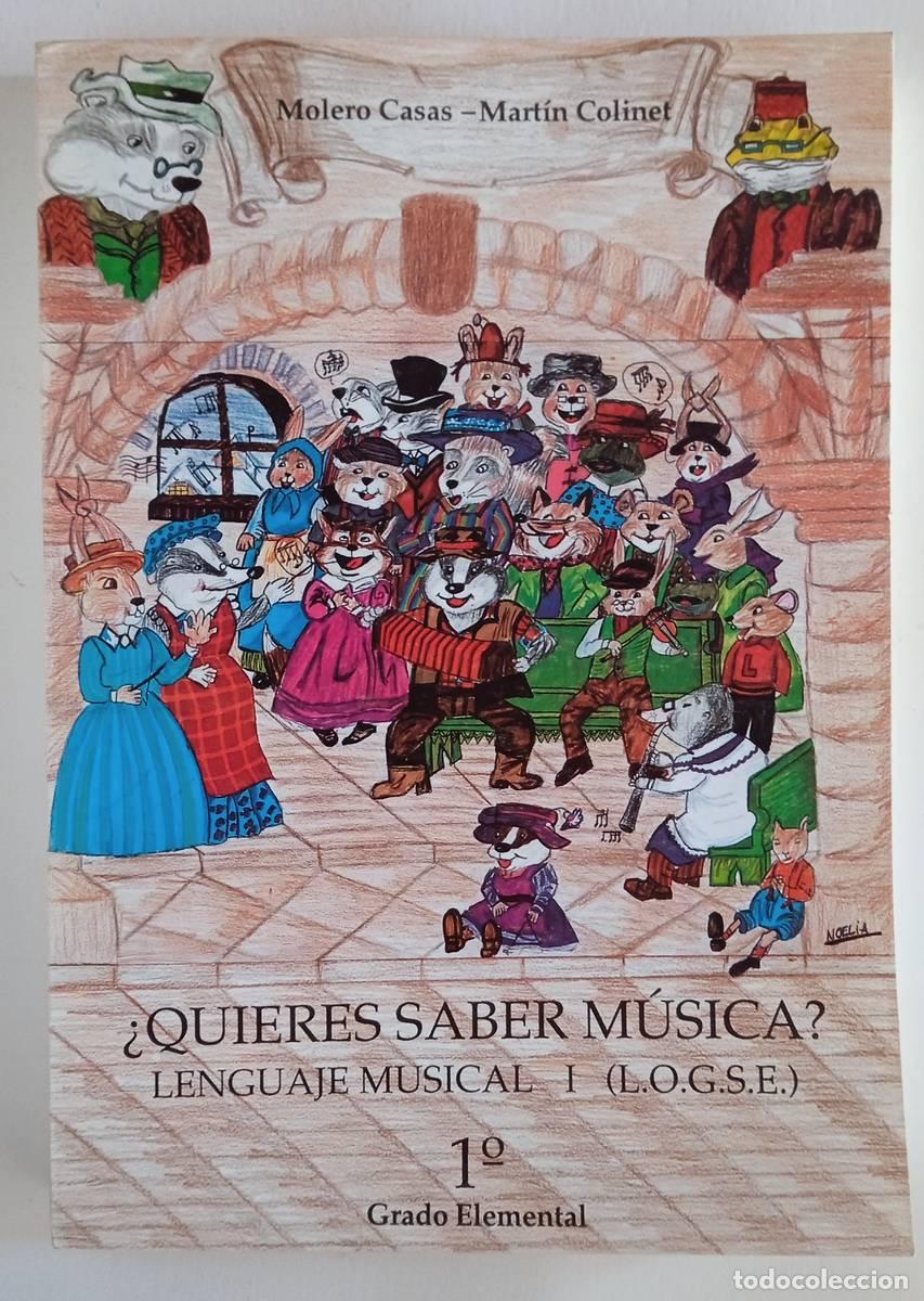 M.COLINET/ M.CASAS .- QUIERES SABER MUSICA I LENGUAJE MUSICAL (LOGSE ) ALUMNO