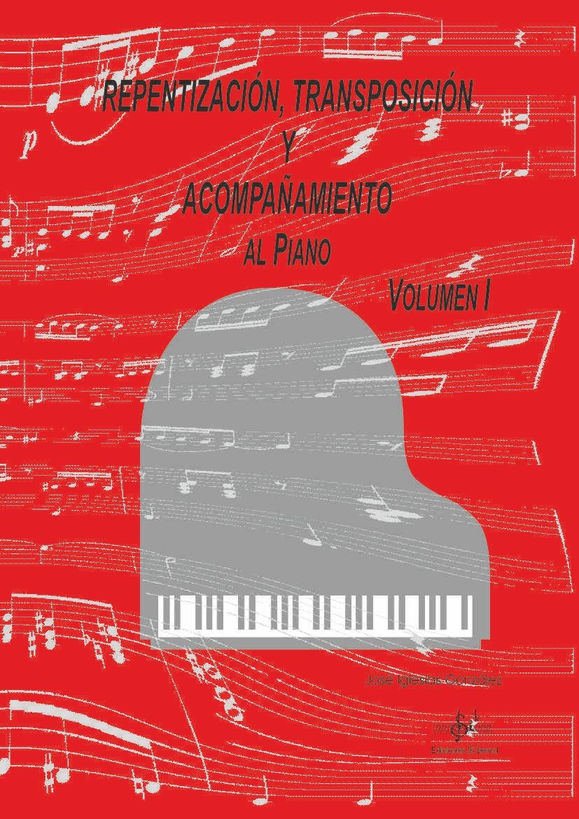 IGLESIAS J. - REPENTIZACION,TRANSPOSICION Y ACOMPAÑAMIENTO AL PIANO Vº1