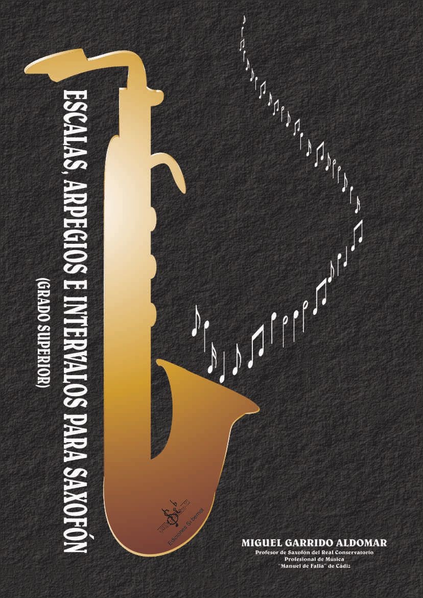 GARRIDO M. - ESCALAS, ARPEGIOS E INTERVALOS (GRADO SUPERIOR) SAXOFON