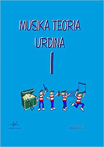 EGIA M.R. - MUSIKA TEORIA URDINA V.1 (EUSKERA)
