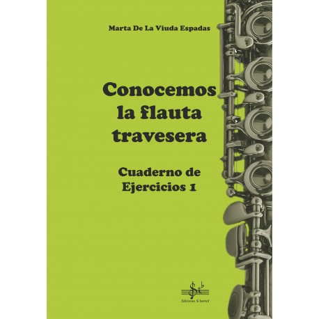 DE LA VIUDA  M. - CONOCEMOS LA FLAUTA TRAVESERA CUADERNO EJERCICIOS 1