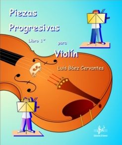 BAEZ CERVANTES L. - PIEZAS PROGRESIVAS Vº I (VIOLIN)