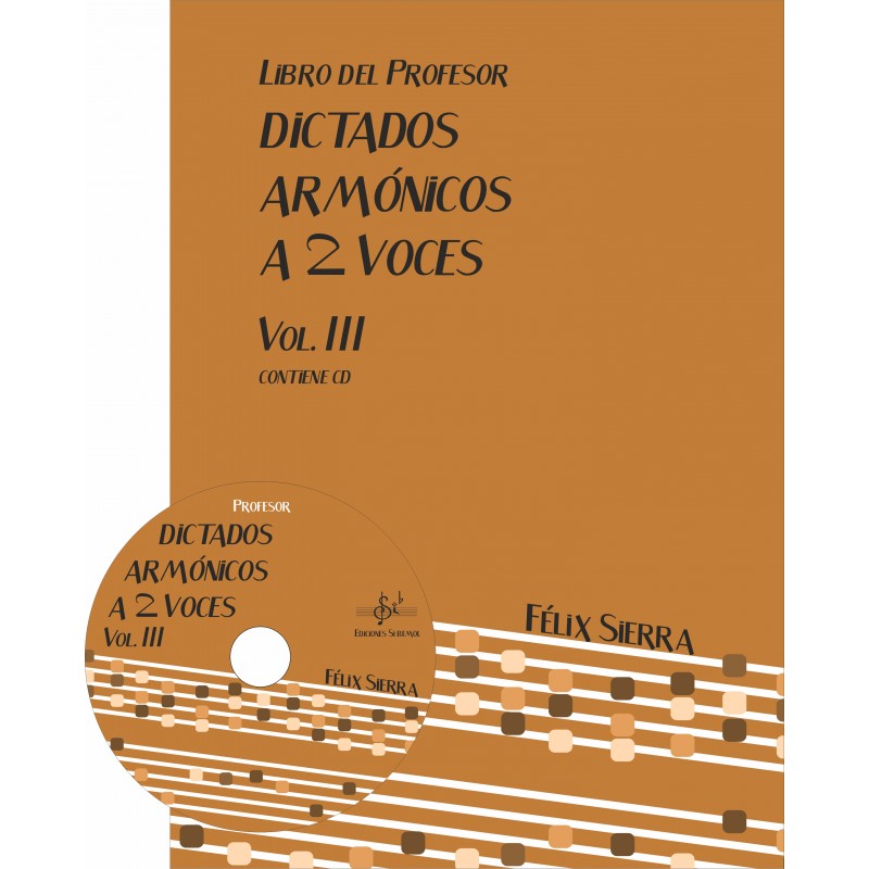 SIERRA F. - DICTADOS ARMONICOS A 2 VOCES V.3 (+CD) PROFESOR