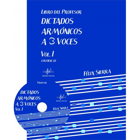 SIERRA F. - DICTADOS ARMONICOS A 3 VOCES V.1 (+CD) PROFESOR
