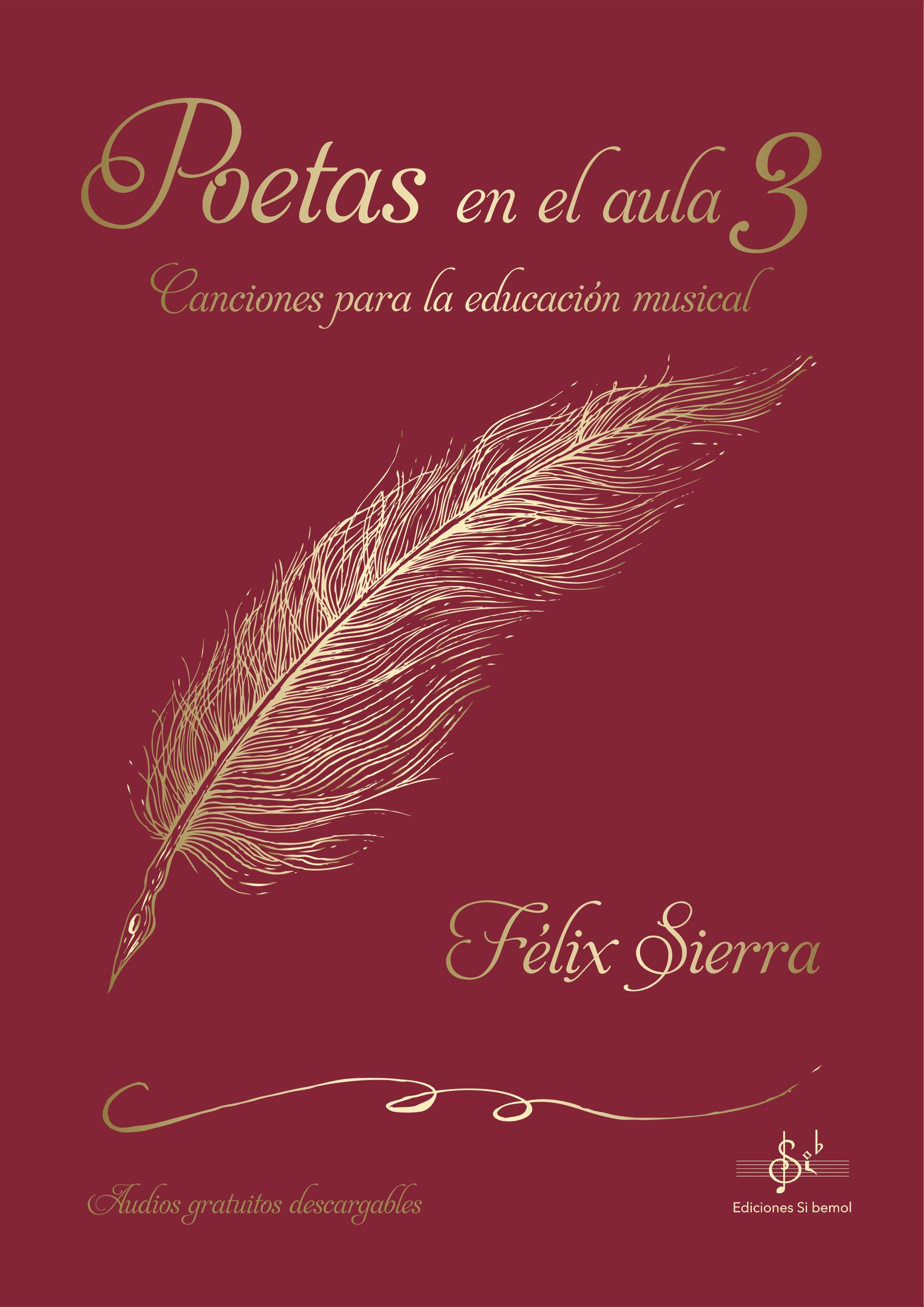 SIERRA F. - POETAS EN EL AULA 3 CANCIONES PARA LA EDUCACION MUSICAL