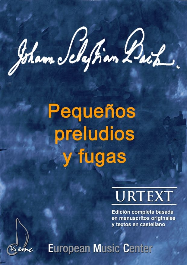 BACH J.S. - PEQUEÑOS PRELUDIOS Y FUGAS URTEXT