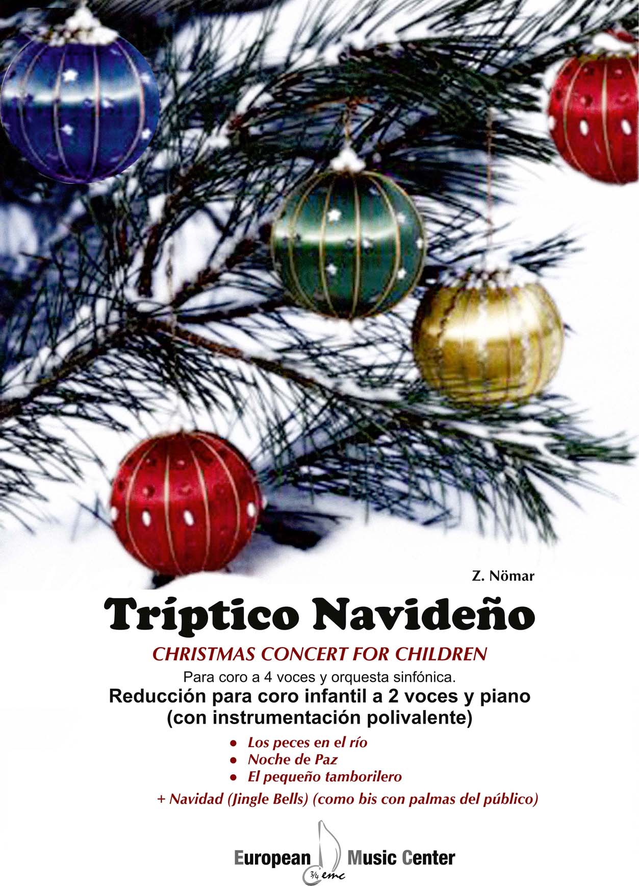 NOMAR Z. TRIPTICO NAVIDEÑO (RED.CORO INFANTIL A 2 VOCES Y PIANO)