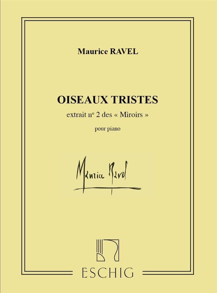 Maurice Ravel .- Miroirs - II. Oiseaux Tristes
