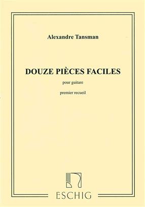 TANSMAN A. - PIEZAS FACILES V.1 (12) - GUITARRA