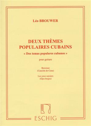 BROUWER L. - TEMAS POPULARES CUBANOS (2) -