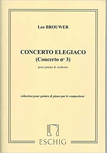 BROUWER L. - CONCIERTO ELEGIACO Nº3 -