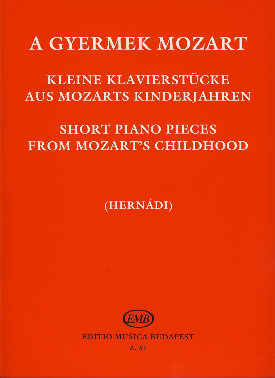 MOZART W.A. - PIEZAS INFANTILES DE 6 A 8 AÑOS (22 PIEZAS FACILES)