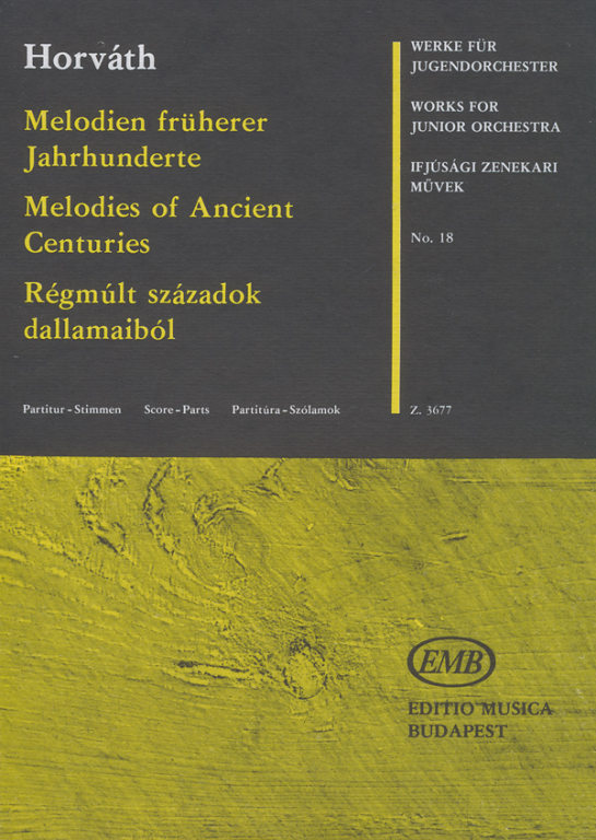 HORVATH M. - MELODIES FROM ANCIENT TIMES.SUITE(SC+PT) -