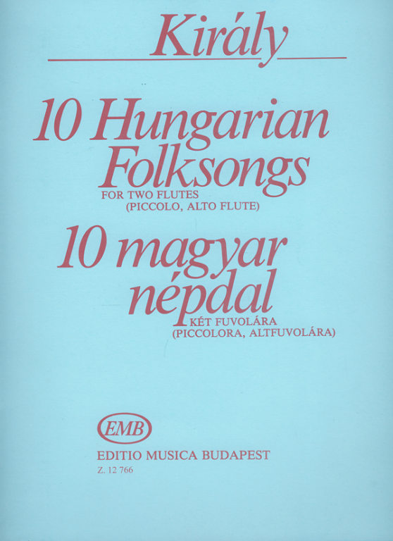 KIRALY L. - CANCIONES POPULARES HUNGARAS (10) -