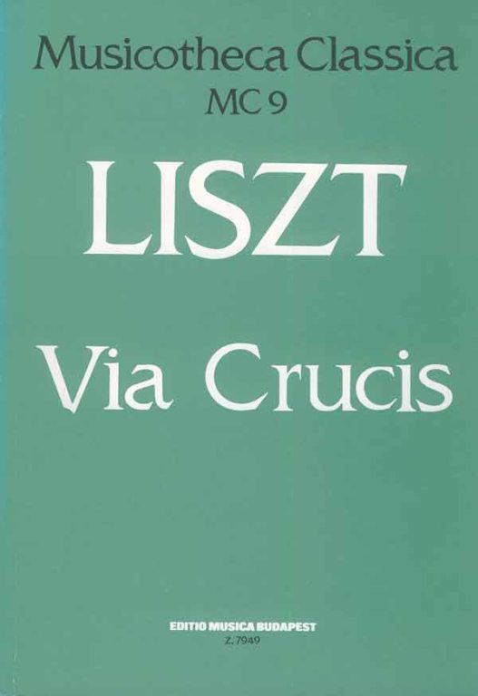 LISZT F. - VIA CRUCIS                            VM -