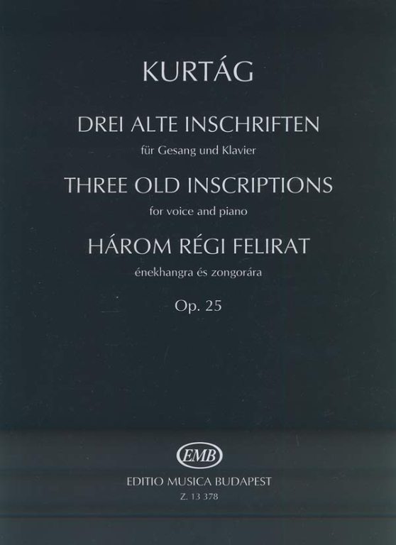 KURTÁG G. - OLD INSCRIPTIONS (3) - OP.25
