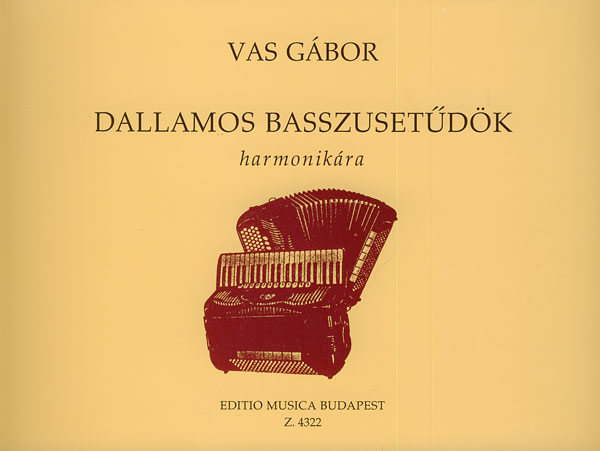 VAS G. - DALLAMOS BASSZUSETUDOK -