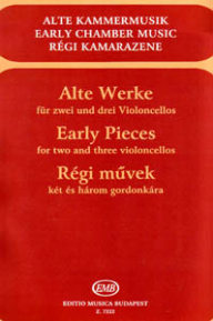ALBUM -EARLY PIECES  FOR TWO AND  THREE VIOLONCELLOS