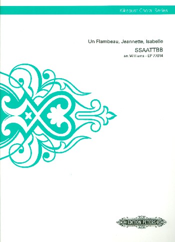 M.WILLIAMS.- Un flambeau, Jeannette, Isabelle (SSAATTBB)