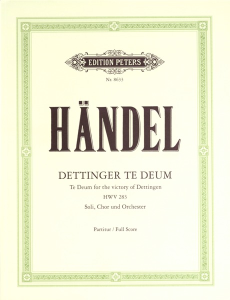 HANDEL G.F. - DETTINGER TE DEUM HWV283