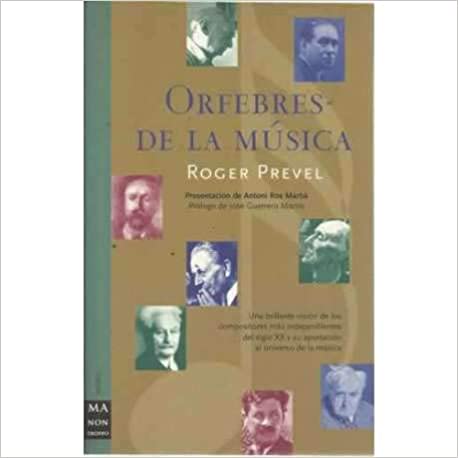 PREVEL R. - ORFEBRES DE LA MUSICA