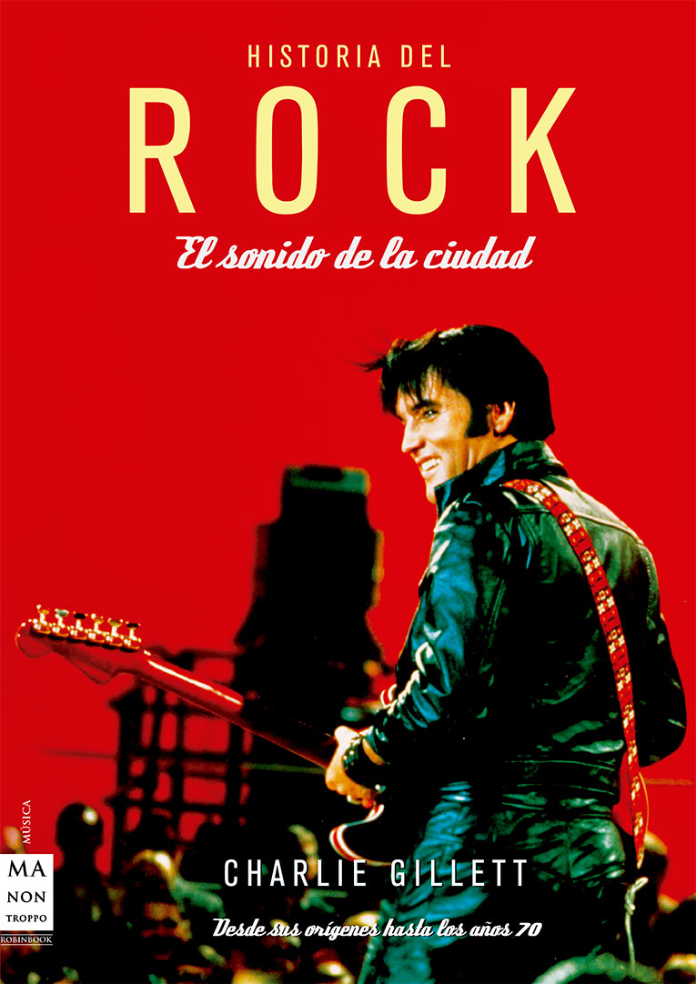 HISTORIA DEL ROCK. El Sonido de la Ciudad (en 1 vol.Tela-estuche)