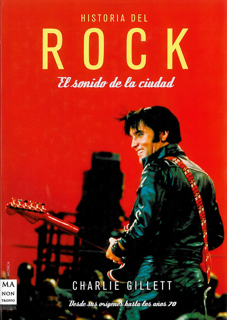 GILLET CH. - HISTORIA DEL ROCK - EL SONIDO DE LA CIUDAD V.2