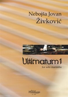 ZIRKOVIC N. J. - ULTIMATUM I -  MARIMBA SOLA