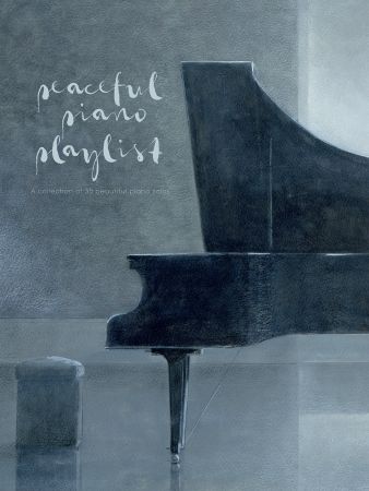 ALBUM. - PEACEFUL PIANO PLAYIST