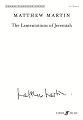 MARTIN M. - THE LAMENTATIONS OF JEREMIAH CORO SATB