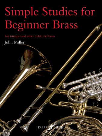 MILLER J. - SIMPLE STUDIES FOR BEGINNER BRASS -