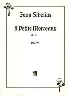 SIBELIUS J. - PEQUEÑAS PIEZAS (8) - OP.99