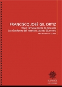 GIL ORTIZ F.J. - GRAN FANTASIA GAVILANES CLARINETE