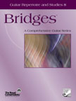 BRIDGES : GUITAR REPERTOIRE AND STUDIES V.8