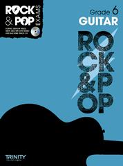 TRINITY COLLEGE - ROCK & POP EXAMS GUITAR GRADE 6