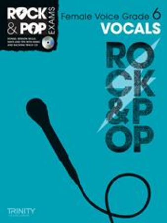 TRINITY COLLEGE - ROCK & POP EXAMS VOCALS FEMALE GRADE 6 +CD