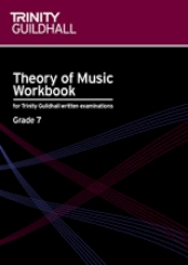 TRINITY COLLEGE - THEORY WORKBOOK GRADE 7