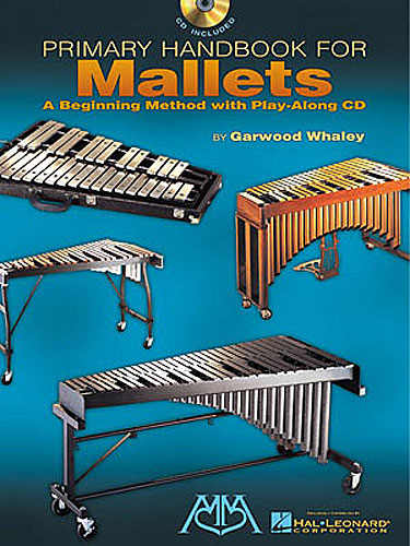 WHALEY G. - PRIMARY HANDBOOK FOR MALLETS +CD